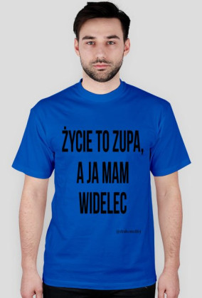 KOSZULKA - ŻYCIE TO ZUPA