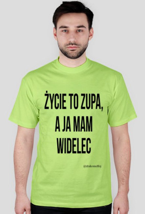 KOSZULKA - ŻYCIE TO ZUPA