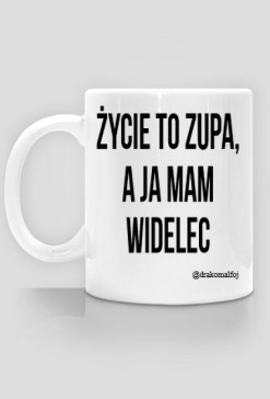 KUBEK - ŻYCIE TO ZUPA