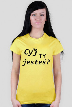 Cyj Ty jesteś?