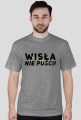 Wisła nie puści!