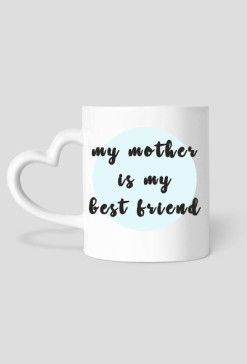 My mother ismy best friend MUG - heart | brunette girl + mum