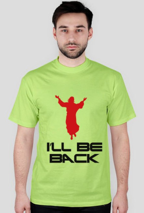 I'll be back (tshirt)