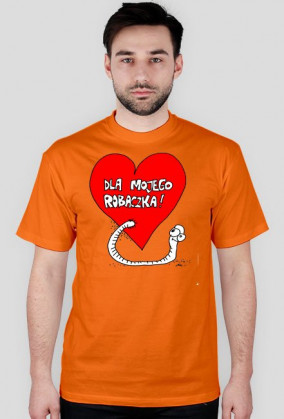 Dla mojego robaczka - koszulka