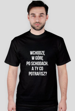 WCHODZĘ W GÓRĘ PO SCHODACH. A TY CO POTRAFISZ?