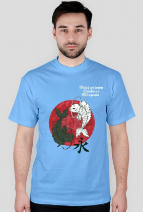 Koszulka "Bądź gotowy spełniać marzenia"