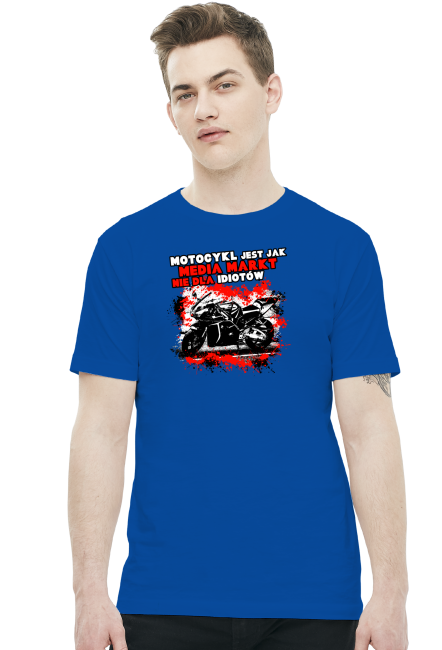 Motocykl jest jak media markt, nie dla idiotów - Męska koszulka motocyklowa