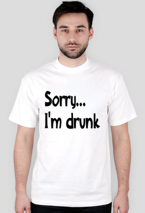 Sorry I'm drunk
