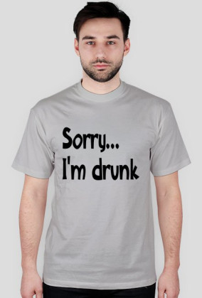 Sorry I'm drunk