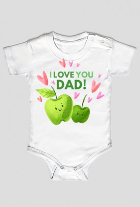Body niemowlęce I love you dad apples