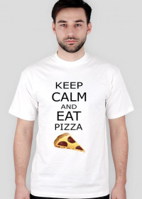 Koszulka dla fana pizzy KEEP CALM AND EAT PIZZA