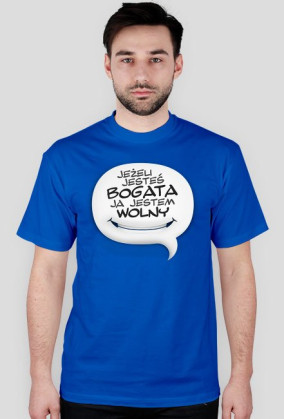 Jeśli jesteś bogata...