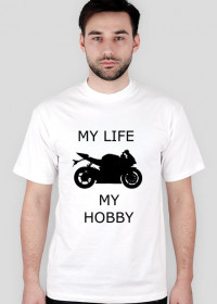 Koszulka motocyklowa dla fana motocykli MY LIFE MY HOBBY