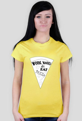 Work Hard & Eat Pizza W