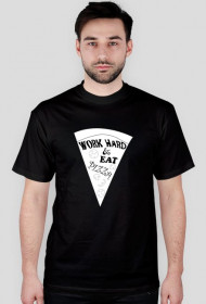 Work Hard & Eat Pizza M