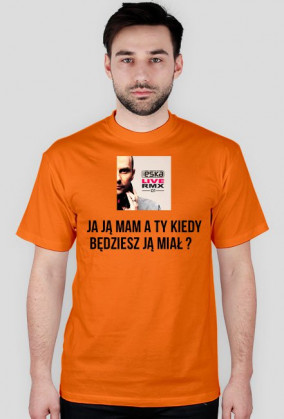 ja ją mam a ty kiedy będziesz ją miał ?