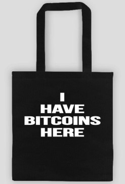 Torba na zakupy różne kolory "I HAVE BITCOINS HERE"