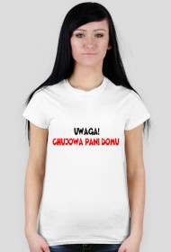 T-SHIRT CHUJOWEJ PANI DOMU