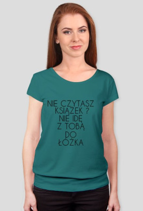 NIE CZYTASZ KSIĄŻEK NIE IDE Z TOBĄ DO ŁÓŻKA
