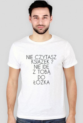 NIE CZYTASZ KSIĄŻEK NIE IDE Z TOBĄ DO ŁÓŻKA M