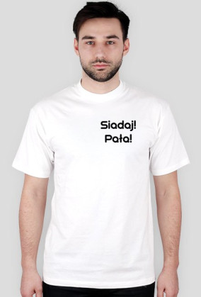 Siadaj! Pała!