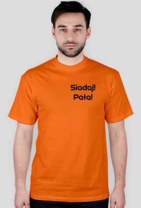 Siadaj! Pała!