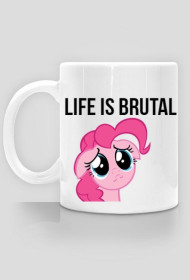 Life is brutal