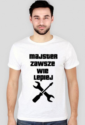 Koszulka Majster zawsze wie lepiej
