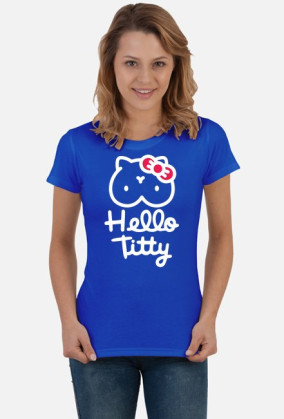 HELLO TITTY