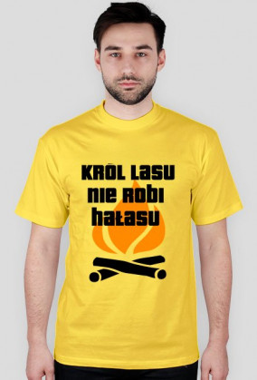 Koszulka Męska - Król lasu nie robi hałasu