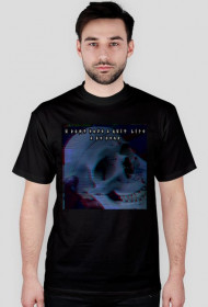 You don't have 2 quit life 2 be dead shirt