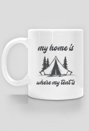 Kubek "My home is..."