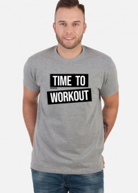 Time to workout - koszulka - szara