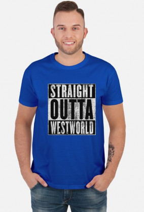Straight Outta Westworld - koszulka męska