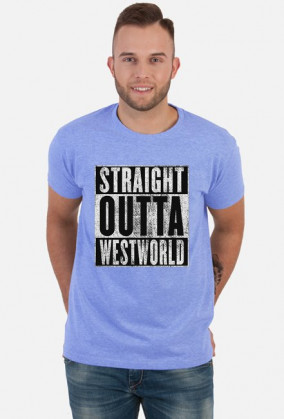 Straight Outta Westworld - koszulka męska
