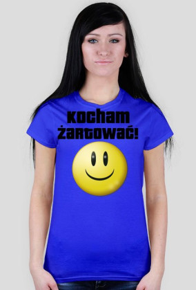 Koszulka "Kocham żartować" DAMSKA