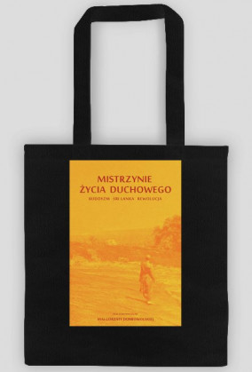 Torba - Mistrzynie życia duchowego. Buddyzm, Sri Lanka, rewolucja