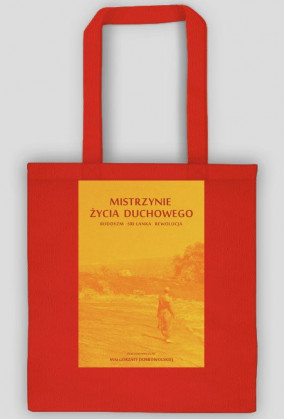 Torba - Mistrzynie życia duchowego. Buddyzm, Sri Lanka, rewolucja