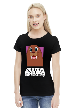 JESTEM MORSEM - NIE CHORUJĘ - Damska