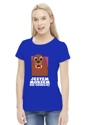 JESTEM MORSEM - NIE CHORUJĘ - Damska