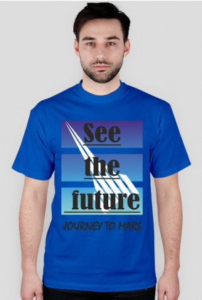 See the future