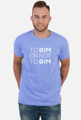 Gadżet dla architekta - koszulka To BIM or not to BIM