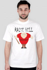Raise hell