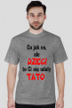 dzieci to ci sie udały tato