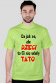 dzieci to ci sie udały tato