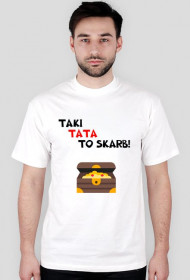 Taki tata to skarb!