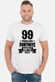 99 PROBLEMÓW W FORTNITE
