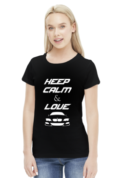 Keep Calm and Love BMW - E46 (bluzka damska) jasna grafika