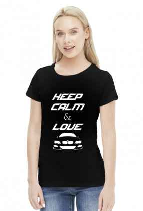 Keep Calm and Love BMW - E46 (bluzka damska) jasna grafika