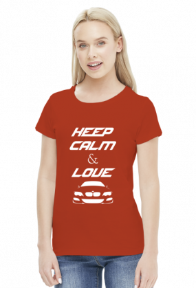 Keep Calm and Love BMW - E46 (bluzka damska) jasna grafika
